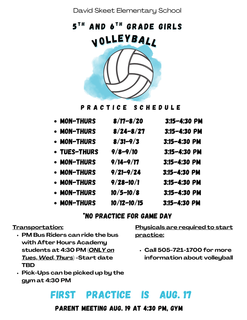 A schedule poster for David Skeet Elementary School's 5th and 6th-grade girls' volleyball practice. It lists dates, times, and a note about physicals and transportation.