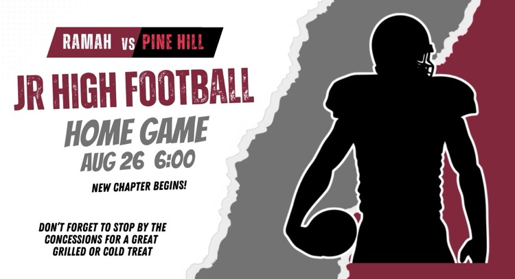 Jr High Football game August 26 at 6:00  