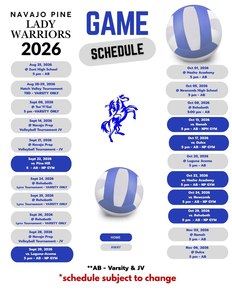 A blue and white sports schedule for the Navajo Pine Lady Warriors, featuring volleyball game dates and times.