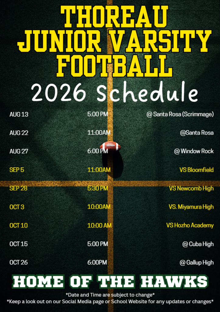 A poster displays a football schedule for the Thoreau Junior Varsity team. The poster is dark green with yellow text.