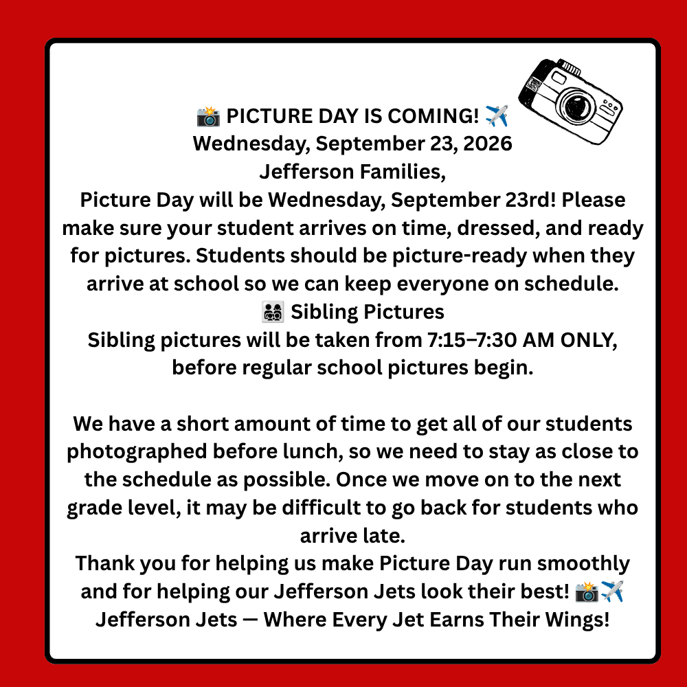 Good afternoon Jefferson Jets Families!! Picture day reminder September 23 ,2026