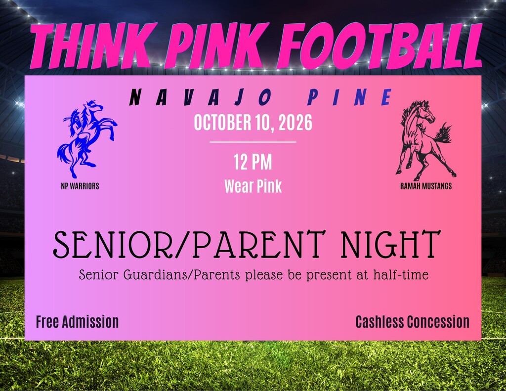 A pink banner on a green field displays "Think Pink Football" and "Navajo Pine" with blue horses. Date: October 10, 2026, time: 12 PM.