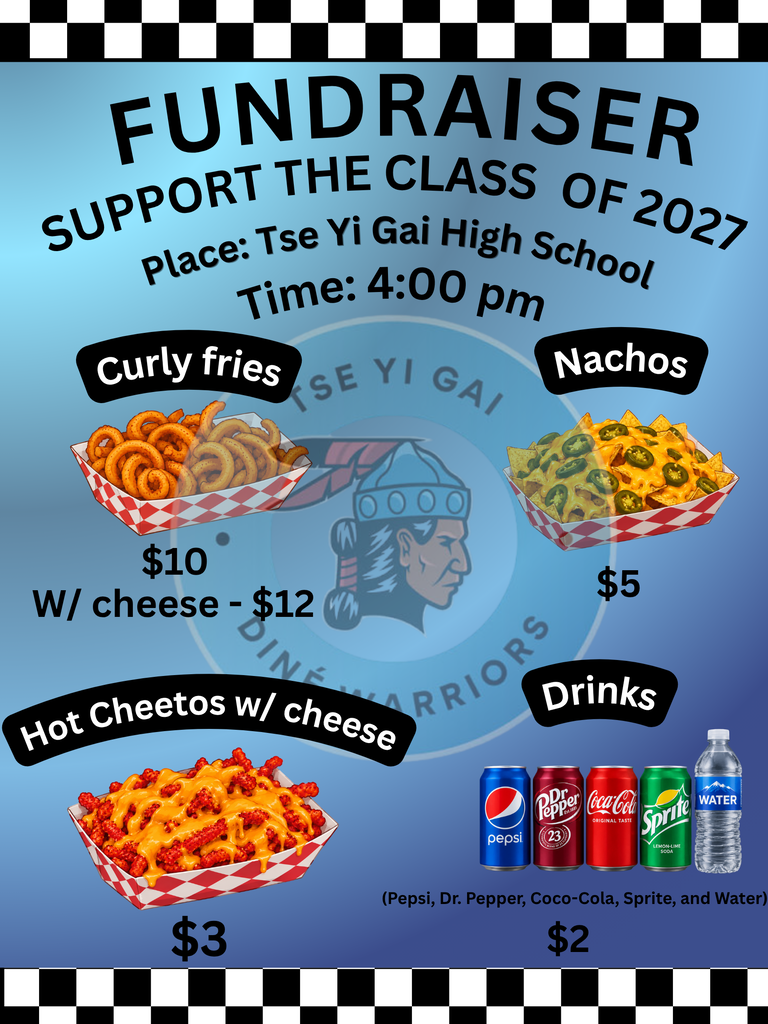 "FUNDRAISER SUPPORT THE CLASS OF 2027" Come and join as we cheer on Tse Yi Gai's Varsity volleball team play against Alamo Navajo! Let's go Warriors!