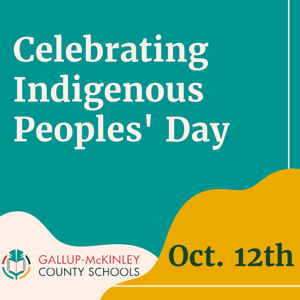 Teal and yellow banner with text "Celebrating Indigenous Peoples' Day" and logo for Gallup-McKinley County Schools.