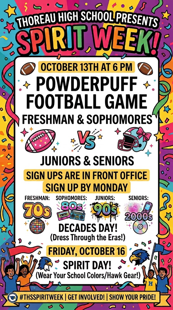 Colorful poster with "Thoreau High School Presents Spirit Week!" at the top. Features "Powderpuff Football Game" with dates and sign-up details. Includes "Decades Day" and "Spirit Day" dress codes. Hashtags and call-to-action at the bottom.