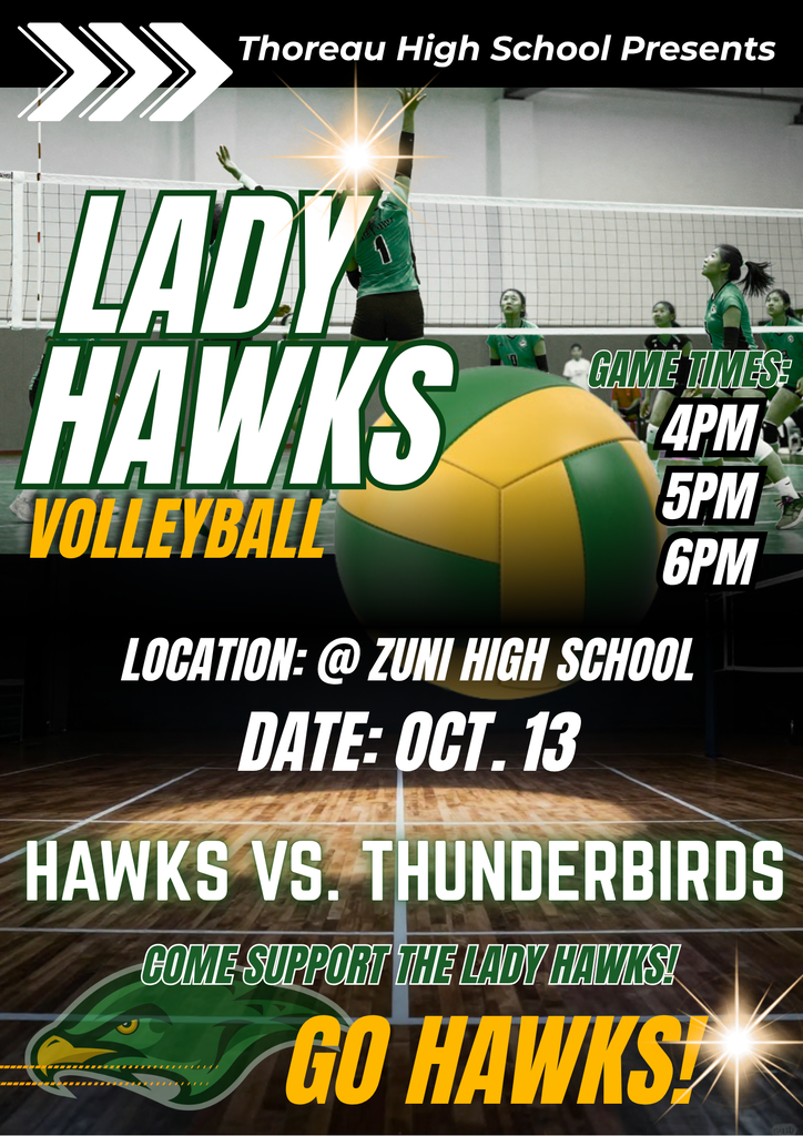 Volleyball event for the Lady Hawks. Game times are 4PM, 5PM, and 6PM. Location is Zuni High School. Date is Oct. 13.