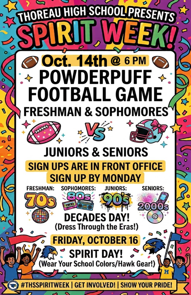 Bright, colorful poster for Spirit Week at Thoreau High School. Features schedule for Powderpuff football game, Decades Day, and Spirit Day.