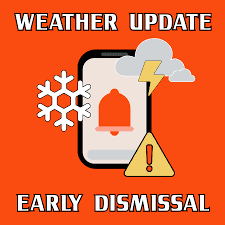 Early Dismissal due to Weather