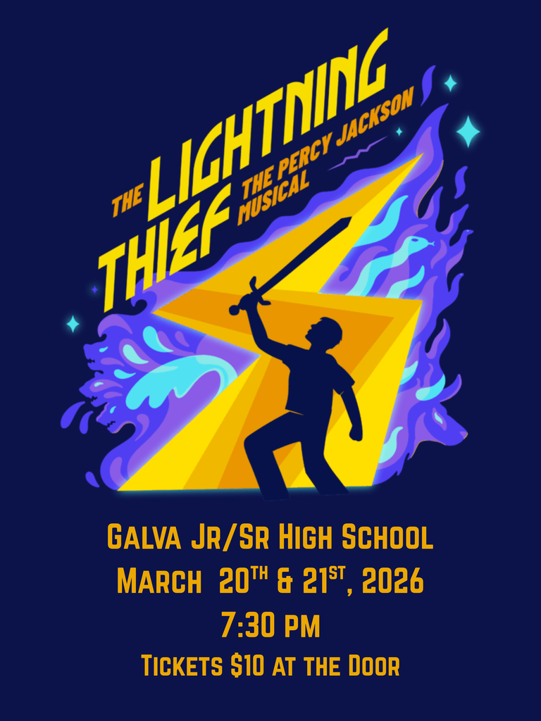 Save the date! Spread the word! Galva Drama Club will present The Lightning Thief: The Percy Jackson Musical on March 20th & 21st, 2026. Performances are at Galva Jr/Sr High at 7:30 pm and tickets are $10 at the door.  