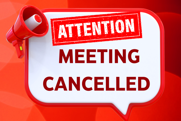 Cancelled Meeting