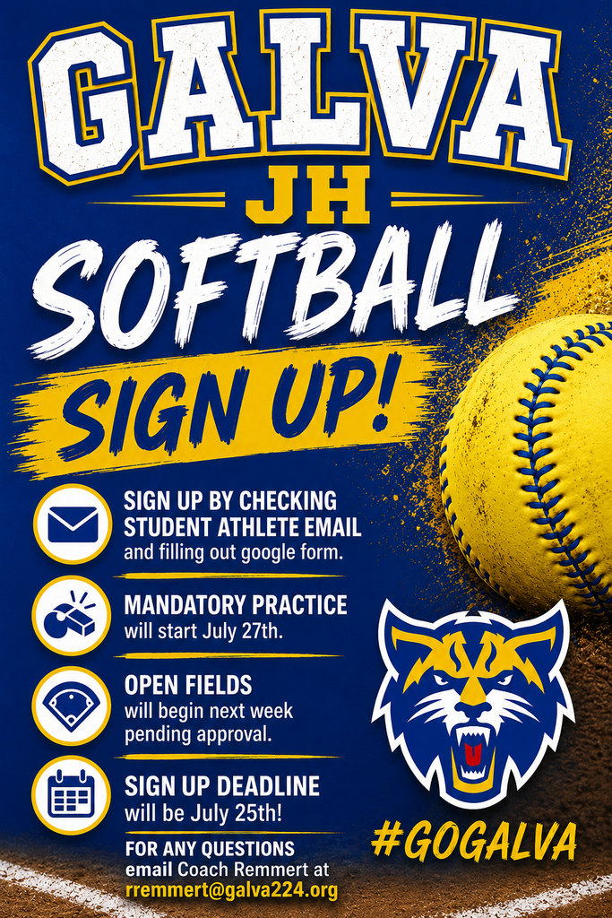 Sign up by checking student athlete email and filling out google form; Mandatory practice will start July 27th; Open Fields will begin next week pending approval; Sign up deadline will be July 25th! For any questions email Coach Remmert at rremmert@galva224.org