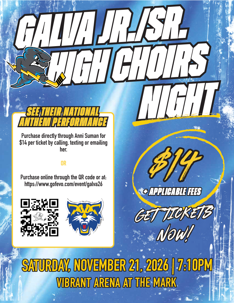 Galva Jr./Sr. High Choirs night. See their national anthem performance. Purchase tickets through Anni Suman or through the QR code. $14+Applicable Fees. Get Tickets Now!