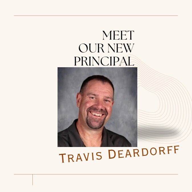 New Principal - Travis Deardorff