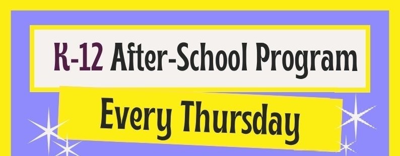 K-12 After School Program  on Thursdays
