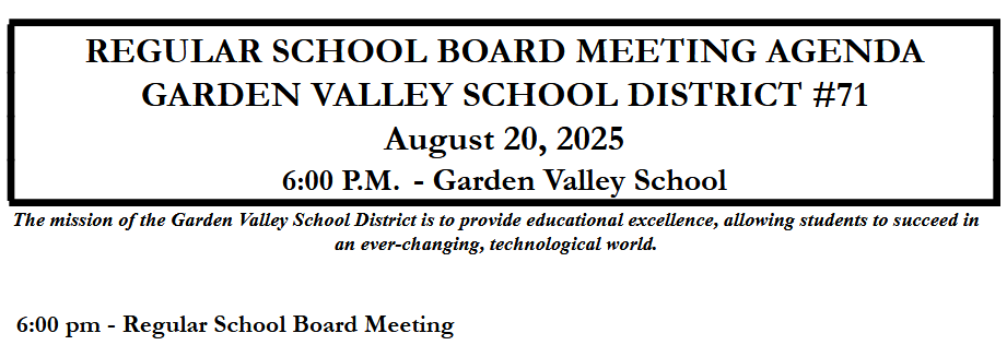 August 20- Garden Valley School Board meeting