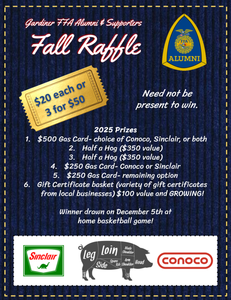 Photo flyer of the current raffle for the Gardiner FFA Alumni & Supporter group. Prizes listed include gas cards and half hogs. 