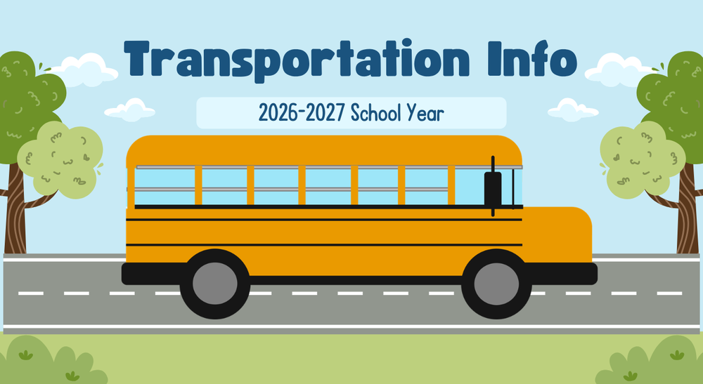 Transportation Info for 2026-2027 School Year with school bus on road and trees