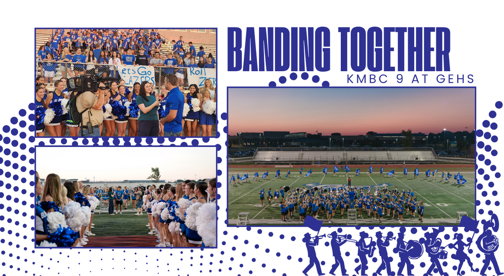 Banding Together KMBC 9 at GEHS photos featuring a marching band in blue with a news anchor interviewing  teachers and students