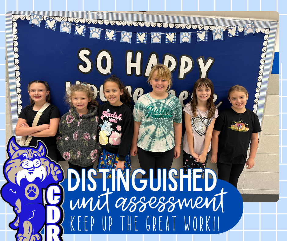 Wooohoo! So proud of these 2nd Graders! [Distinguished] on their first District Unit Assessment for Math! Keep up the great work bobcats!