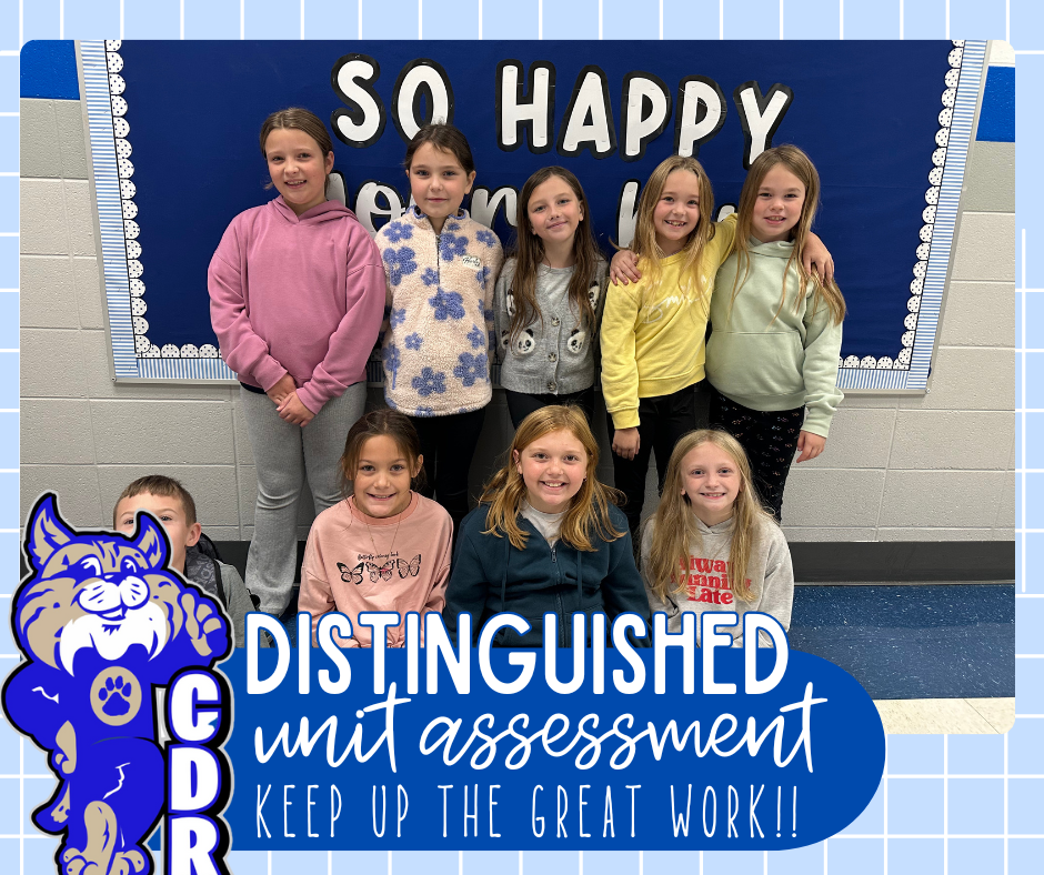 WAY TO GO 3rd Grade! So proud of these bobcats for scoring [Distinguished] on their District Unit Math Assessment! Keep up the great work! 