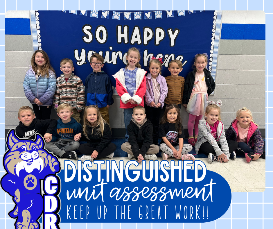 Congratulations to these kindergarten bobcats! [DISTINGUISHED] scores on their Unit Math Assessment! We are so proud of you all! Keep up the fantastic work! 