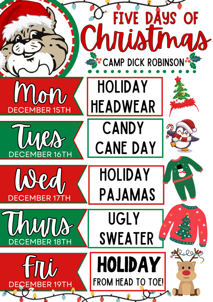 [THIS WEEK] CDR is counting down to Christmas in style!  Join us for five days of themed dress-up fun and festivities all week long!  Merry Christmas bobcats!