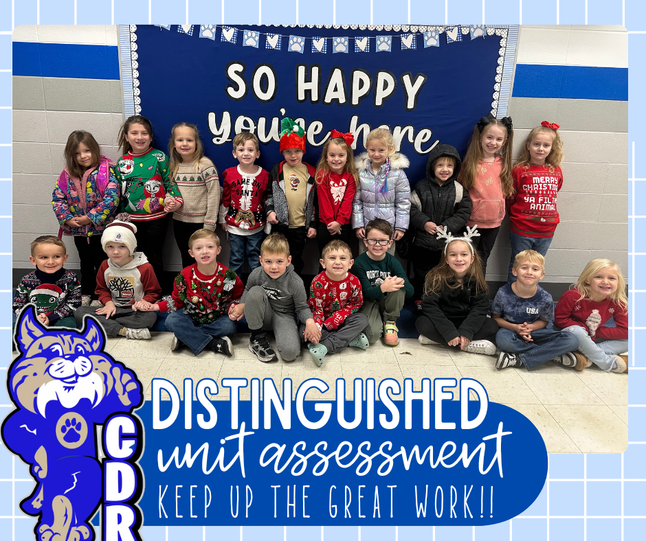 We couldn't be MORE proud of these kindergarteners who scored [DISTINGUISHED] on their most recent District Unit Assessments! Keep up the awesome work bobcats! YAY! 