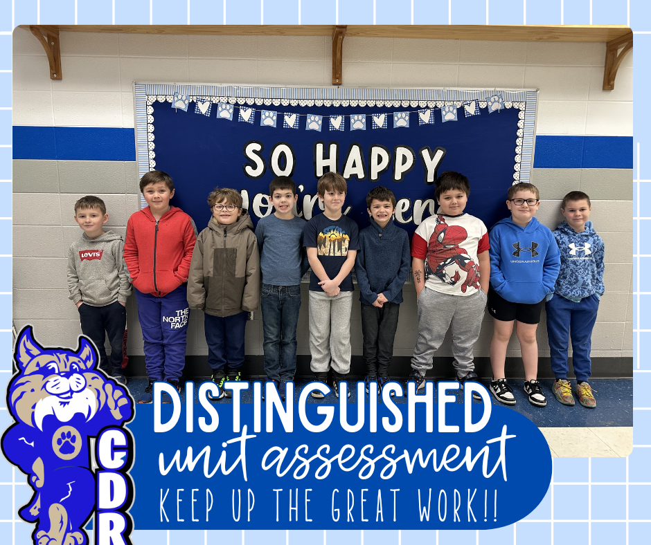 Congratulations 2nd Grade!! We are so proud of these bobcats for scoring Distinguished on their most recent District Unit Assessments for Math! You guys are rocking it! Keep up the awesome work!