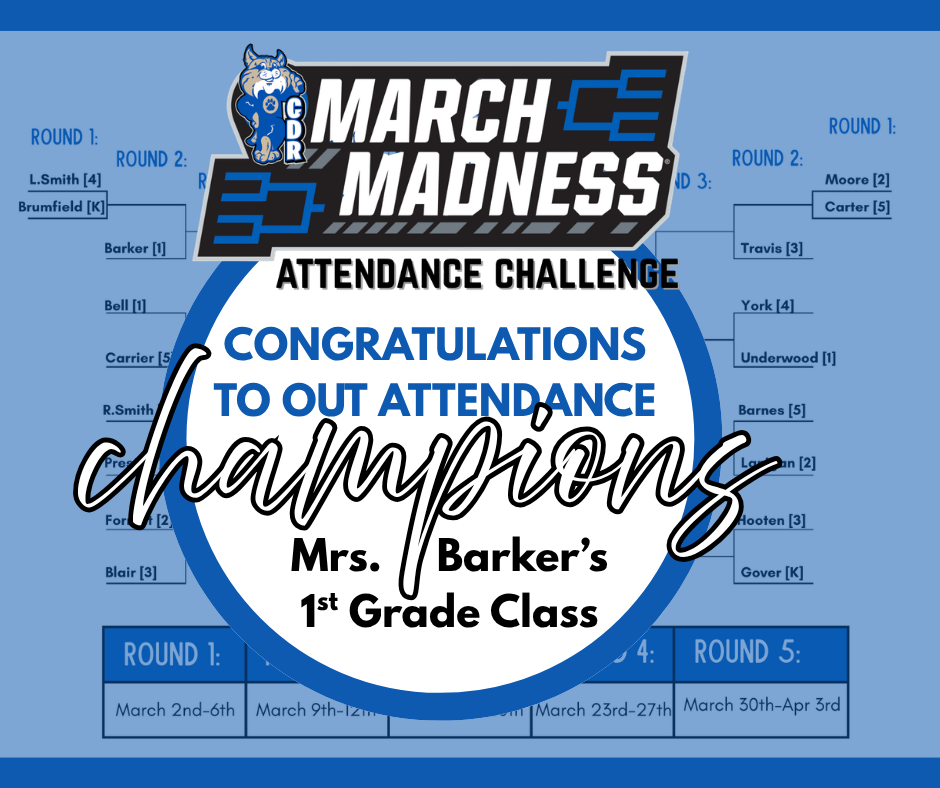 And that's a wrap on our final week of the March Madness Attendance Challenge!! Way to go bobcats!! Special Congratulations to Mrs. Barker's 1st Grade Class for being our Attendance Champions the month of March! Keep up the awesome work CDR!