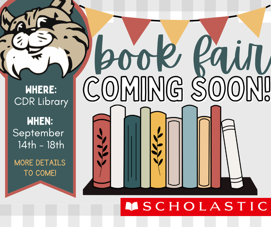 [MARK YOUR CALENDARS}  The Scholastic Book Fair is coming to our Library September 14th -18th