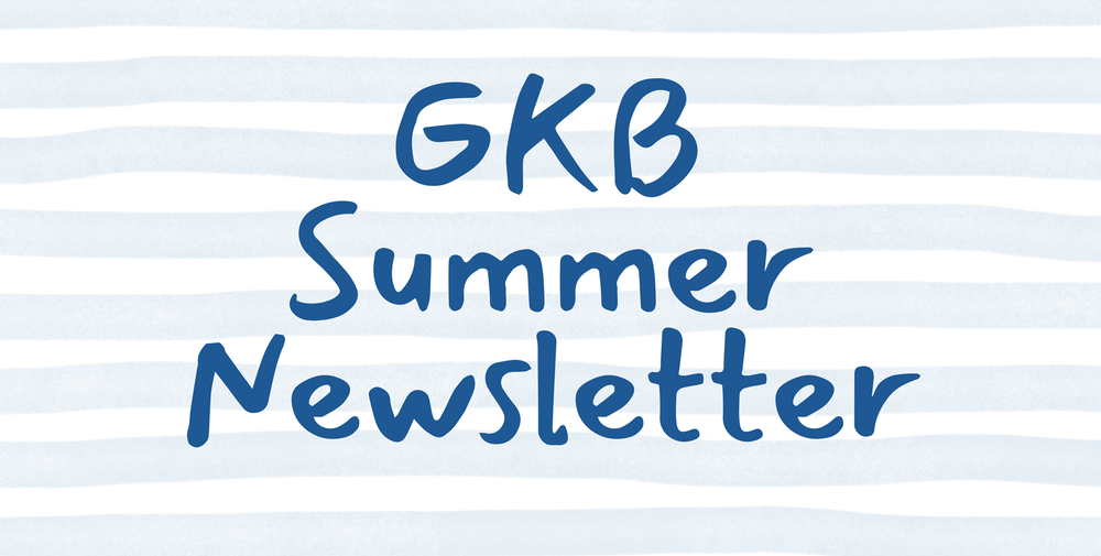 GKB Summer Newsletter
