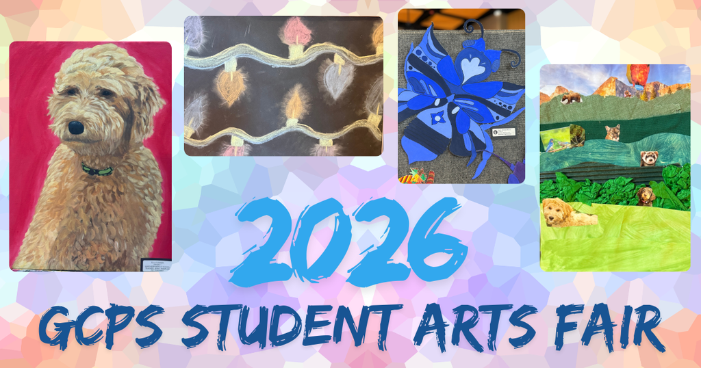 Collage of a sampling of artwork from the 2026 GCPS Student Arts Fair.