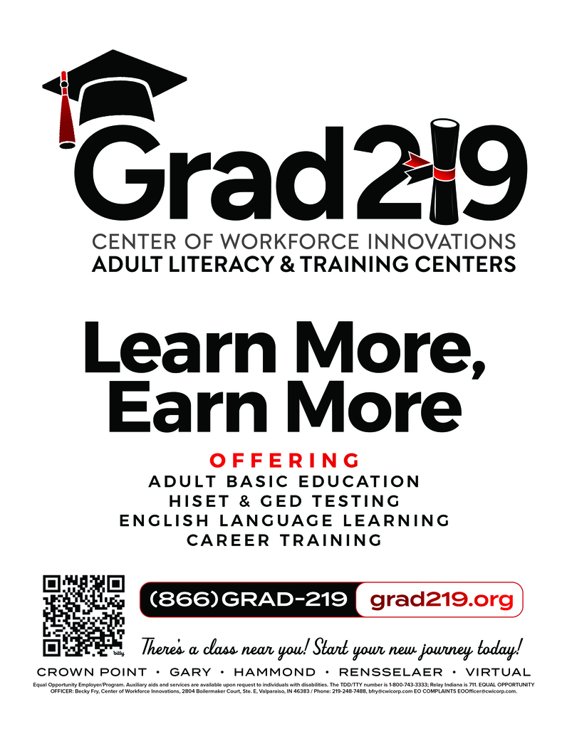 The Grad219 flyer features a graduation cap, diploma, and the bold message “Learn More, Earn More!” The program offers Adult Basic Education, High School Equivalency (HSE/GED) testing, English Language Learning, and Career Training. Classes are available in Gary, Crown Point, Hammond, Rensselaer, and virtually. For more information, call 866-GRAD-219 or visit grad219.org.