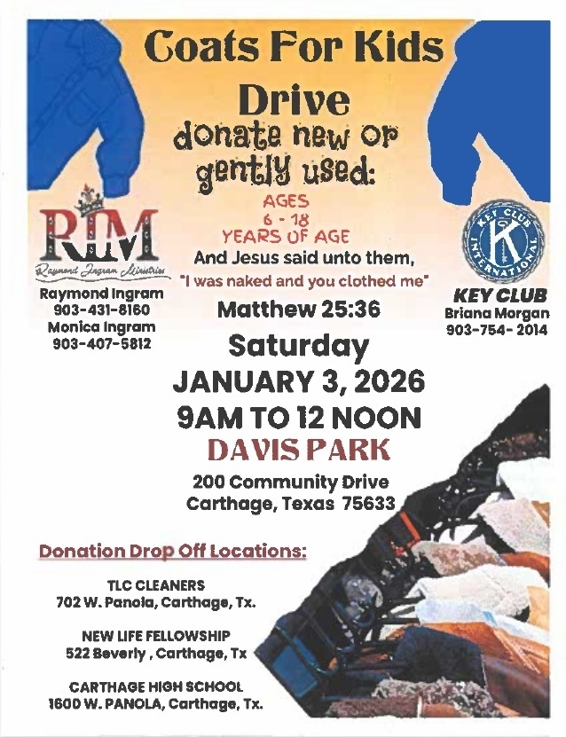 Drop off locations for new or gently used coats for children ages 6-18 are at TLC Cleaners, New Life Fellowship, and the Carthage High School. The Coat Drive Pickup will be held on Saturday, January 3rd from 9AM to Noon!