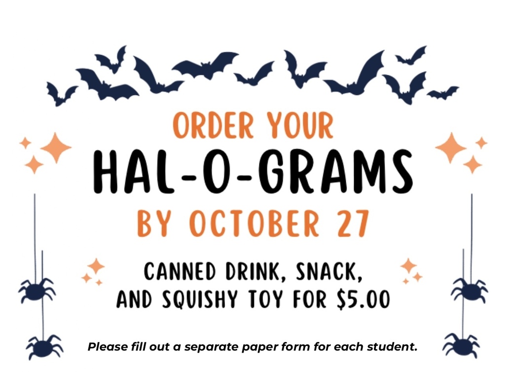 Hal-O-Grams forms are here! You can pick them up today at either campus front office!