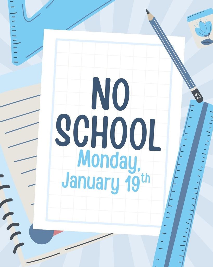 No school Jan 19th 