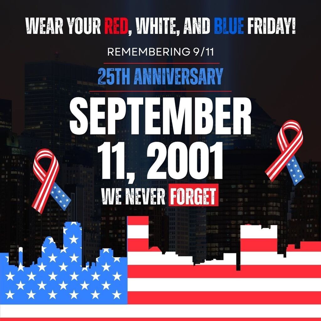 Wear your red, white, and blue in remembrance of 9/11
