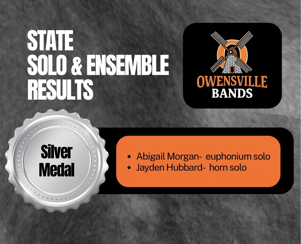A gray background displays a title, "State Solo & Ensemble Results". Below it are two banners: one with "Owensville Bands" and a windmill, the other with "Silver Medal" and names of solo winners.