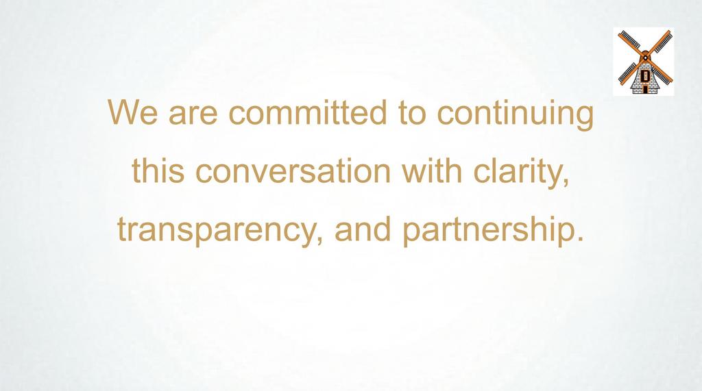 Text reads: "We are committed to continuing this conversation with clarity, transparency, and partnership." A windmill icon is at the top right.