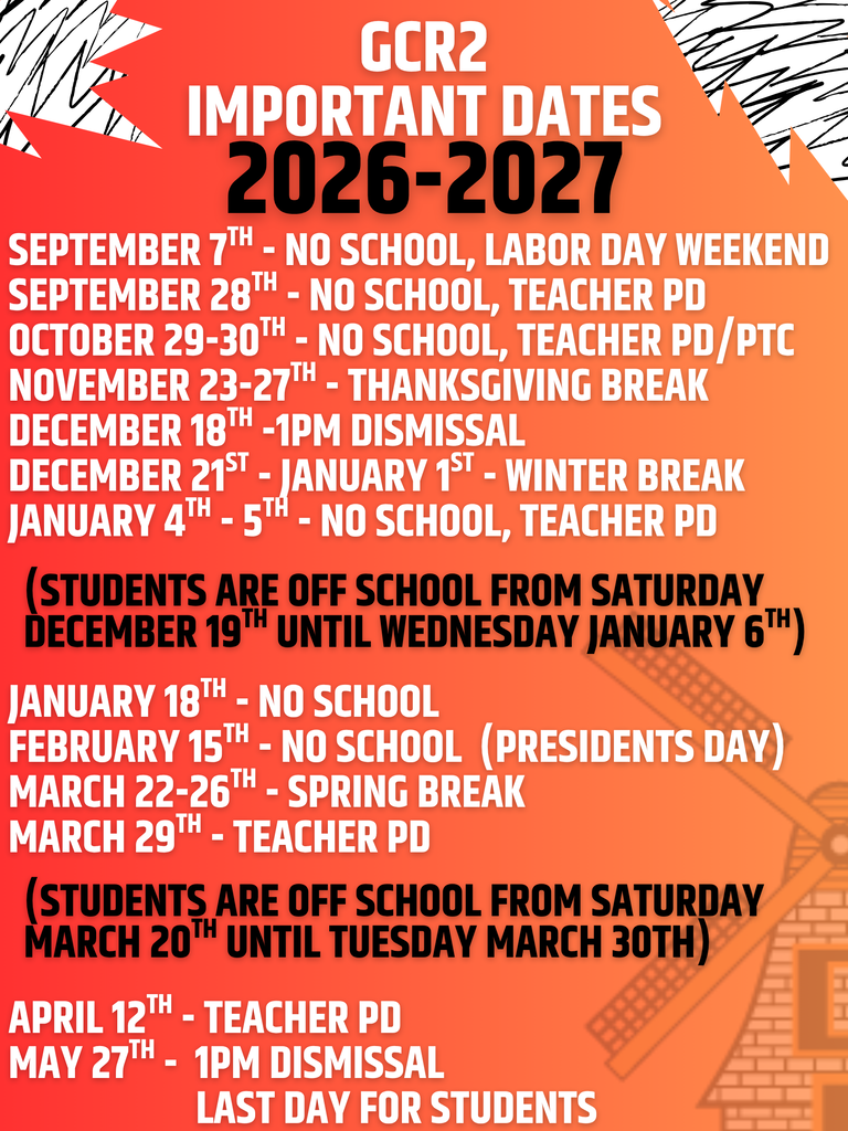 Bright orange and white graphic with "GCR2 Important Dates 2026-2027" at top. A list of holidays and breaks follows, with dates and descriptions.