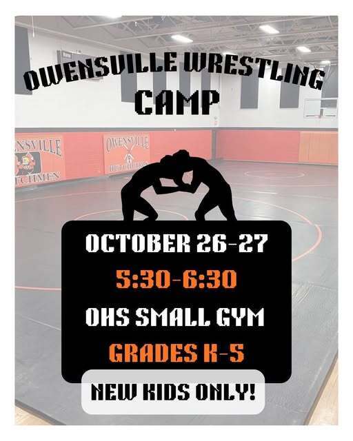 An event poster with a wrestling image. It reads "Owensville Wrestling Camp, October 26-27, 5:30-6:30, OHS Small Gym, Grades K-5, New Kids Only."