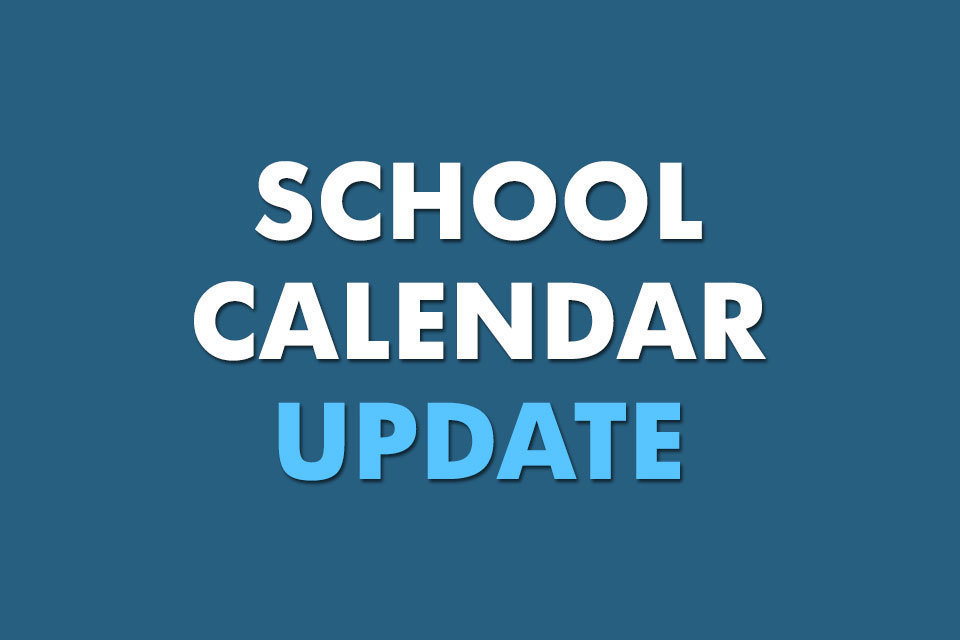 blue image with white and blue letters that read school calendar update