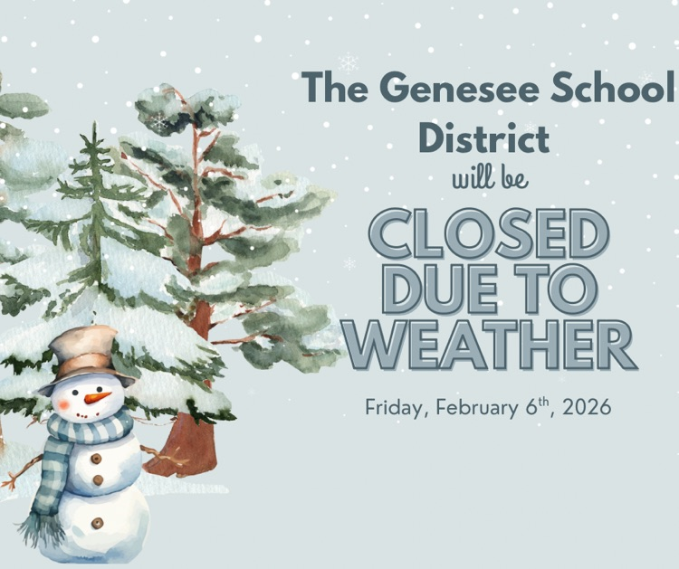 A blue picture with a snowman in pine tree with the message that Genesis school District will be closed due to weather for today, February 6, 2026
