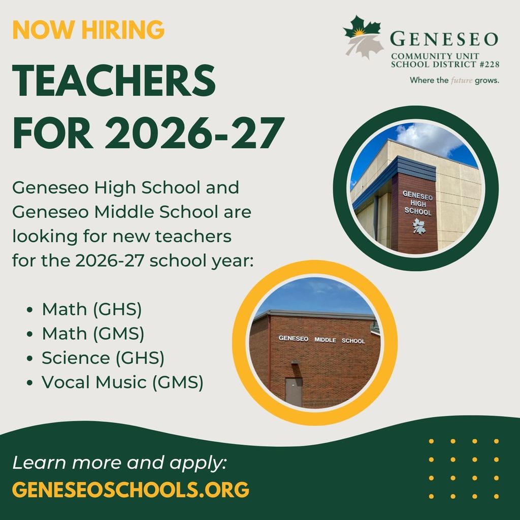 Geneseo High School and Geneseo Middle School are now hiring teachers for the 2026-27 school year in Math, Science, and Vocal Music