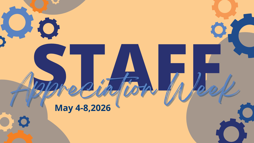 staff appreciation week - may 4-8,  2026