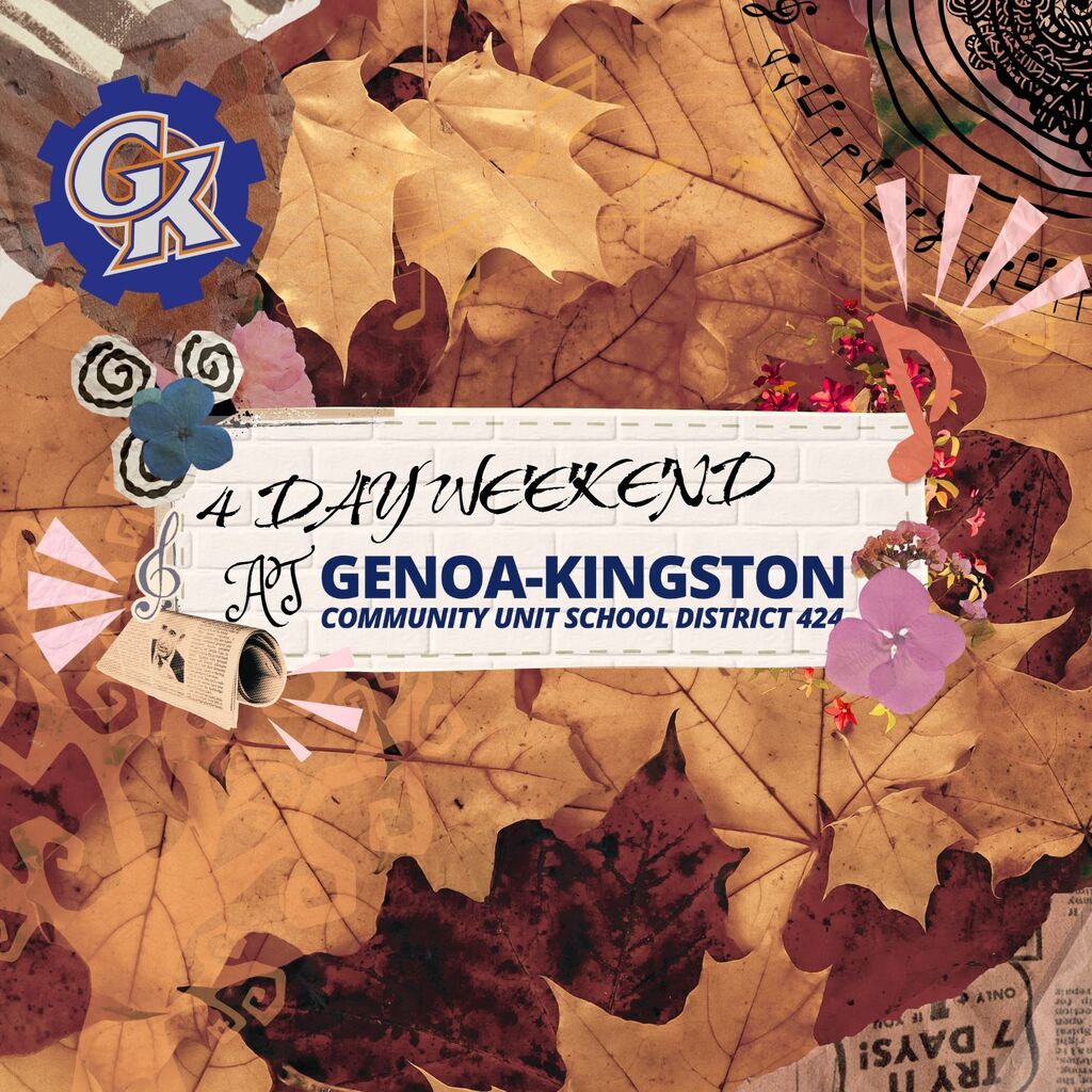 4 day weekend at genoa-kingston community unit school district 424