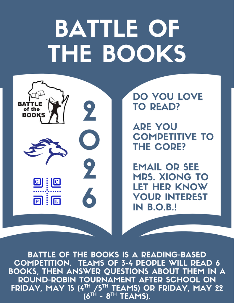 We are SO excited to collaborate with Ms. Hannah at the Genoa City Public Library to bring back a local mini Battle of the Books collaboration/tournament for our 4th-8th graders!   Do you love to read? Are you competitive to the core? Battle of the Books is a reading-based competition. Teams of 3-4 people will read 6 books, then answer questions about them in a round-robin tournament after school. Practices and meetings will be held during lunch/recess times before the tournament.   If you are interested in joining the team or finding out more information about this, please get in touch with Mrs. Xiong directly!