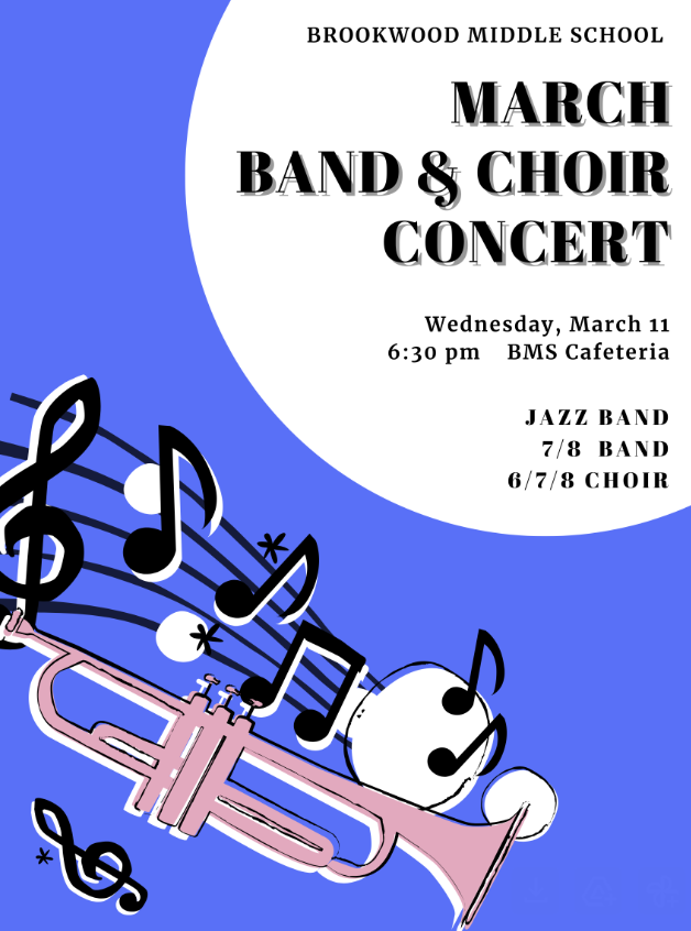 BMS March 7/8 Band & Choir Concert on March 11 at BMS 6:30-7:30pm