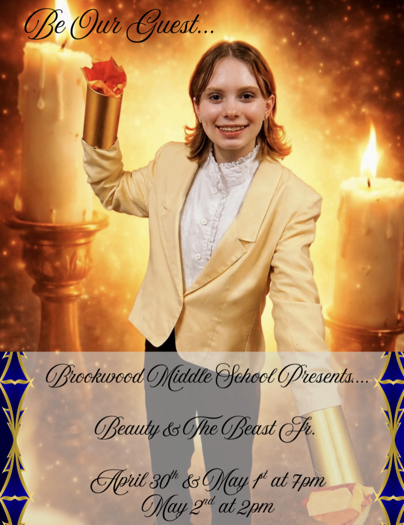 Be Our Guest! Brookwood Middle School Presents....Beauty & The Beast Jr. on April 30th and May 1st at 7pm and May 2nd at 2pm
