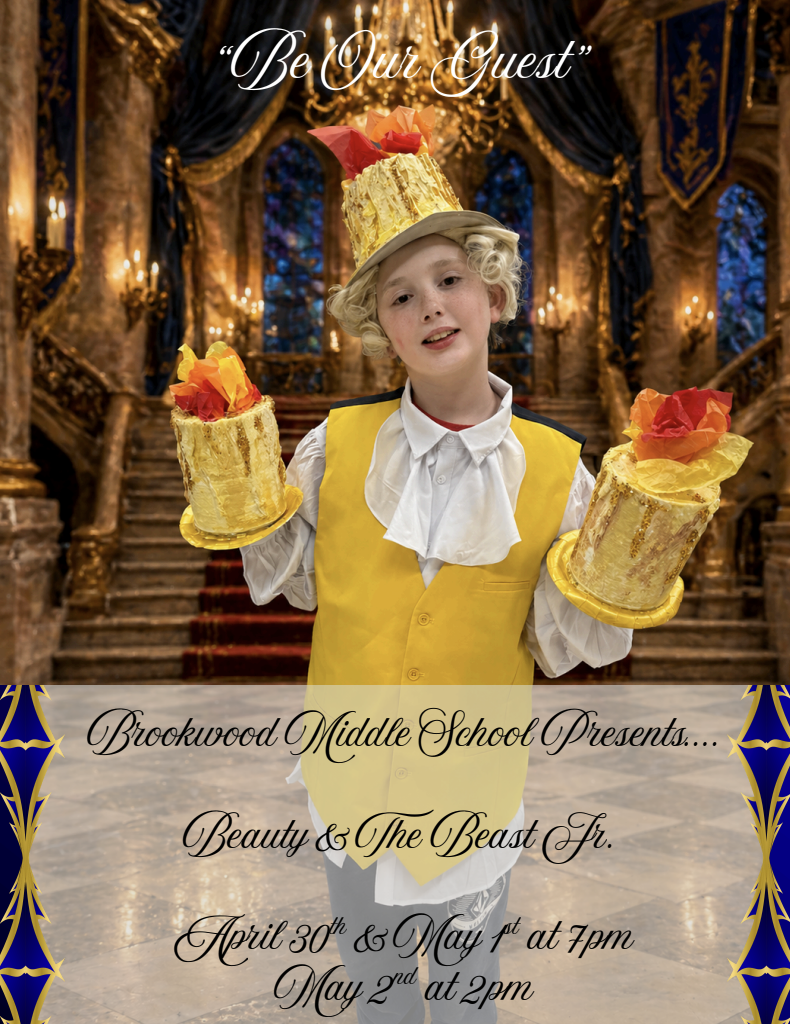 “Be Our Guest” is more than a song, it’s an invitation.  Lumière is ready to light the way, Cogsworth is keeping everything on schedule, and Mrs. Potts and Chip are preparing for a night full of charm, laughter, and heart.  Don’t miss Beauty and the Beast Jr. at Brookwood Middle School.  Thursday, April 30th at 7 PM Friday, May 1st at 7 PM Saturday, May 2nd Tea Party at 1pm & Performance at 2 PM  Don't forget to join us for a “Meet and Greet” with Princess Belle and all her enchanted friends on May 2nd, beginning at 1 PM. This event costs $5.00, and food will be included! RSVP by April 27th by emailing tina.mohr@gcj2.k12.wi.us you don’t want to miss out on this spectacular event!